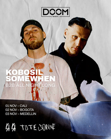 2 DE NOVIEMBRE | KOBOSIL B2B SOMEWHEN (BOGOTÁ)