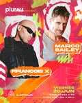 20 DE JUNIO | FRANCOIS X + MARCO BAILEY