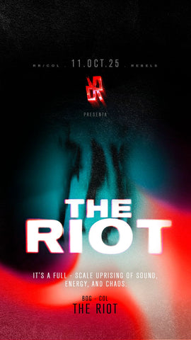 11 DE OCTUBRE| THE RIOT